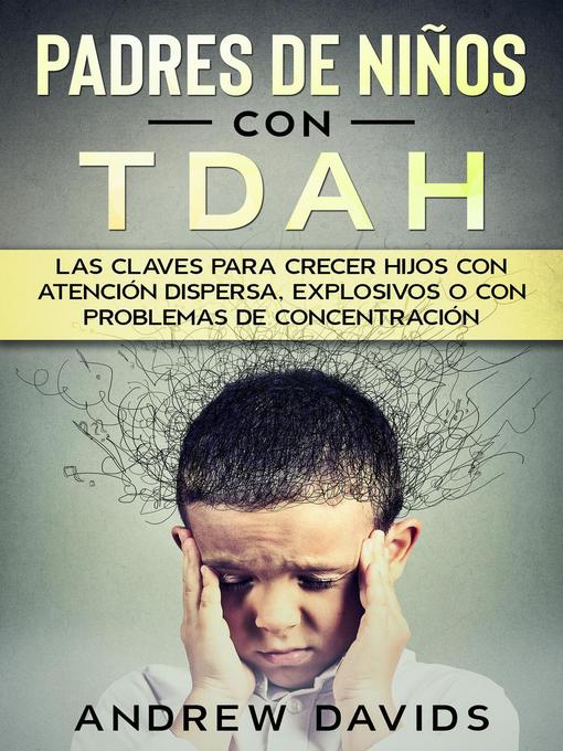 Title details for Padres de Niños con TDAH by Andrew Davids - Available